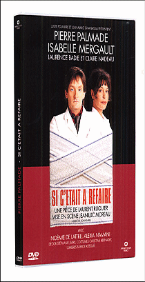 si c'�tait � refaire